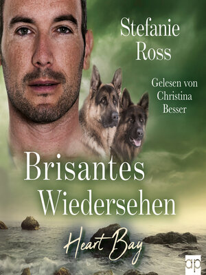 cover image of Heart Bay--Brisantes Wiedersehen
